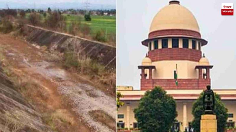 Hearing in Supreme Court on SYL dispute between Punjab and Haryana Latest News in Punjabi 