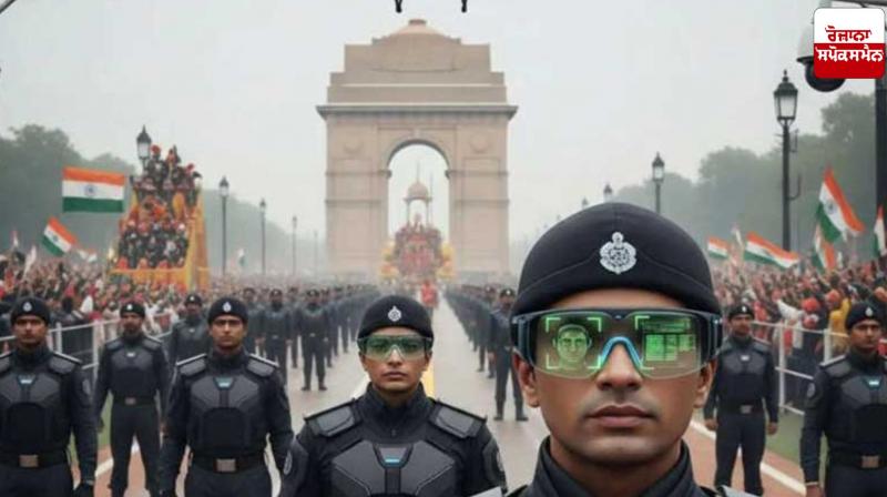 10,000 personnel, 3,000 cameras, and AI-powered surveillance on Republic Day