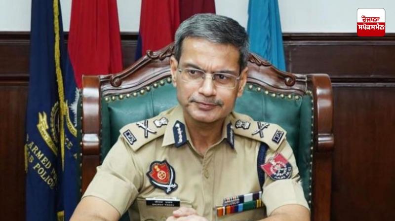 Punjab DGP Gaurav Yadav gives a strong warning to Pakistan
