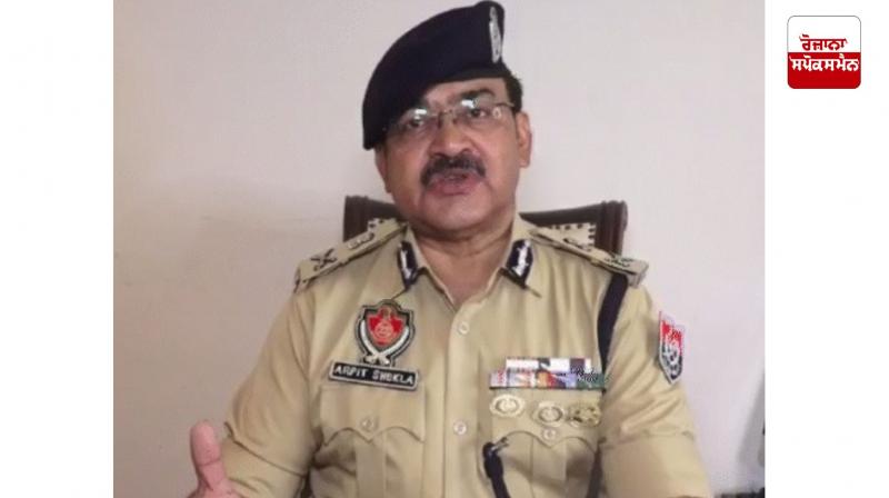 ਵਿਸ਼ੇਸ਼ ਡੀਜੀਪੀ ਕਾਨੂੰਨ ਅਤੇ ਵਿਵਸਥਾ ਅਰਪਿਤ ਸ਼ੁਕਲਾ