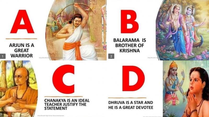  Now instead of A for Apple, there will be Arjuna and B for Balaram