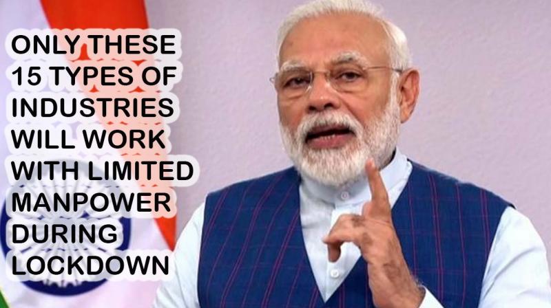 ਮੋਦੀ ਸਰਕਾਰ 15 ਤਰ੍ਹਾਂ ਦੇ ਉਦਯੋਗਾਂ ਨੂੰ ਸ਼ਰਤਾਂ ਨਾਲ ਖੋਲ੍ਹਣ ਲਈ ਤਿਆਰ