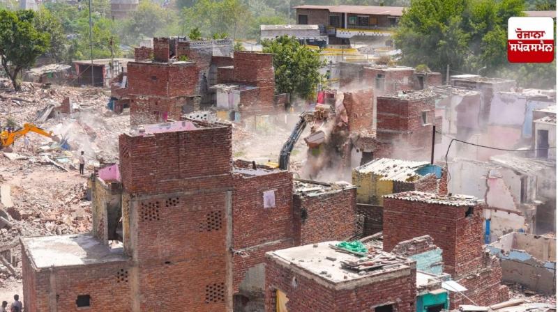 ਬੁਲਡੋਜ਼ਰ ਕਾਰਵਾਈ ਵਿਰੁੱਧ ਅੱਜ ਦਿੱਲੀ ਹਾਈ ਕੋਰਟ ’ਚ ਹੋਵੇਗੀ ਸੁਣਵਾਈ