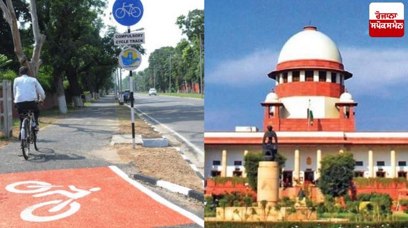 Supreme Court questions feasibility of directive to set up separate cycle tracks across India