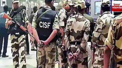 CISF will get a big boost, Home Ministry approves two new battalions