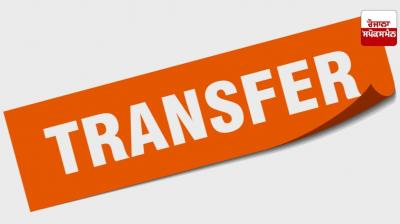 Punjab Government transfers 5 IAS officers News In Punjabi