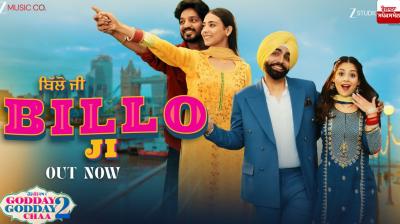 Punjabi movie 'Godday Godday Chaa 2' song 'Billo has been released