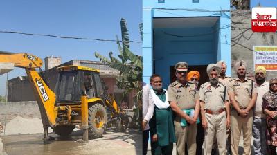 Jalandhar Rural Police and Civil Administration take major action against drug smugglers occupying Panchayat street