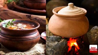 Make homemade food in clay pots Health News