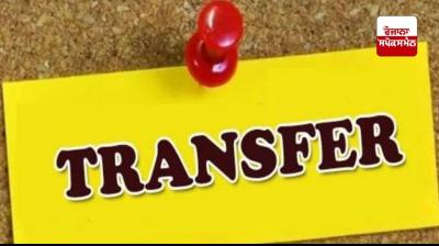 ਪੰਜਾਬ ਸਰਕਾਰ ਨੇ ਕੀਤਾ ਵੱਡਾ ਪ੍ਰਸ਼ਾਸਨਿਕ ਫ਼ੇਰਬਦਲ, 8 IAS ਤੇ 9 PCS ਅਫ਼ਸਰਾਂ ਦੀਆਂ ਕੀਤੇ ਤਬਾਦਲੇ 