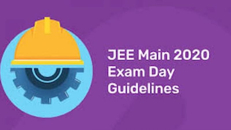 JEE Main 2020 Exam Day Guidelines