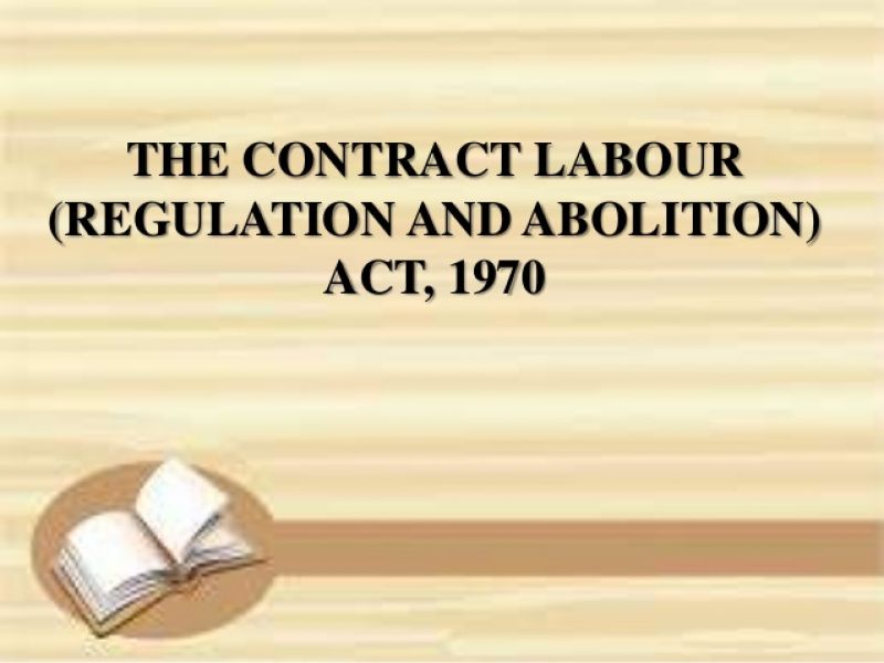 Contract Labor (Regulation and Abolition) Act